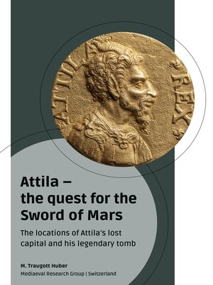 cover image of Attila--the quest for the Sword of Mars